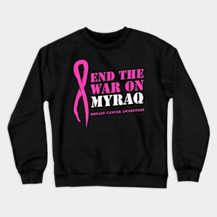 End the War on Myraq Crewneck Sweatshirt